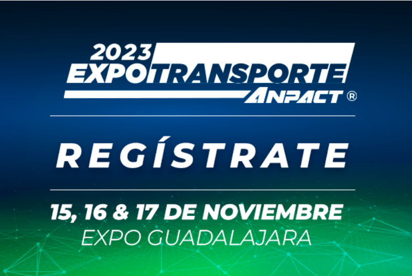 Expo Transporte ANPACT 2023 Meksiko kaj komencu novan komercan ŝancon vojaĝon!