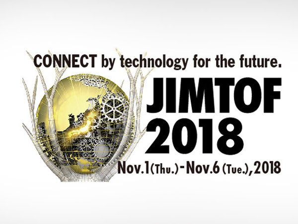 Our Coming Exhibition – JIMTOF 2018 ( Tokyo, Japan)
