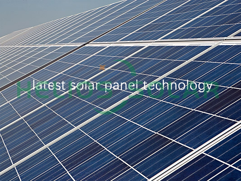 What is the latest solar panel technology?