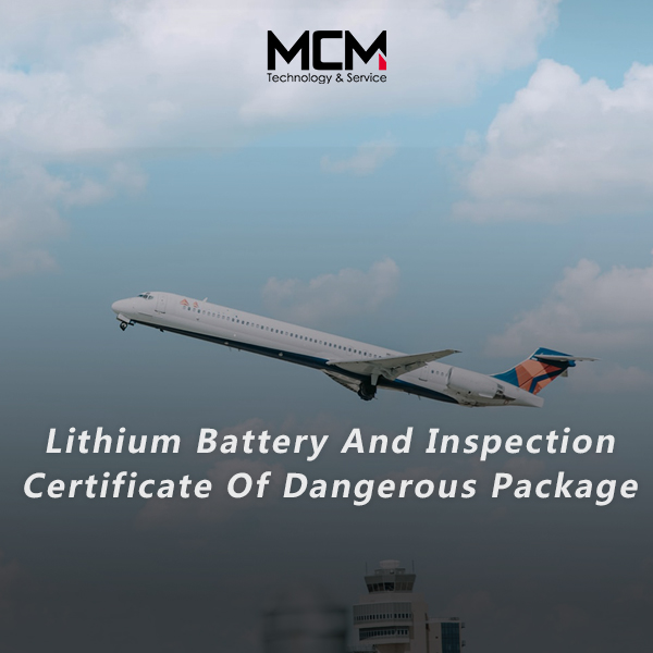 Lithiumbatterij en inspectiecertificaat van gevaarlijk pakket