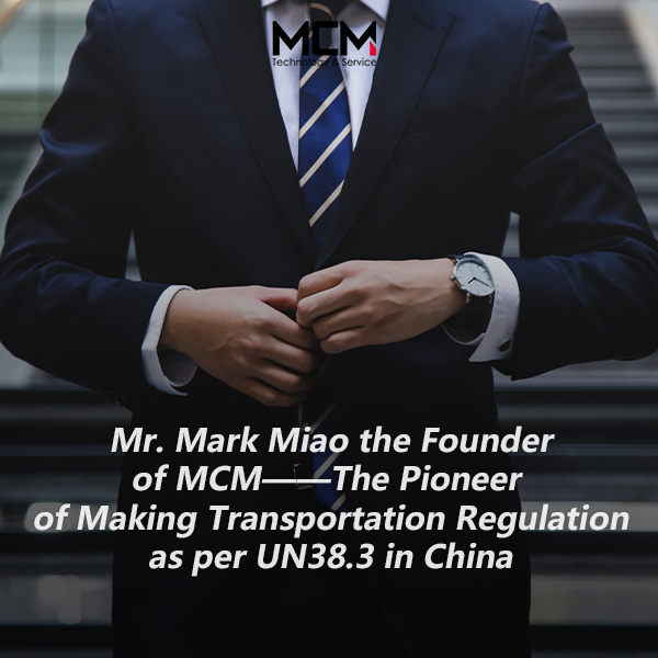 Hr Mark Miao, MCM-i asutaja – Hiinas ÜRO 38.3 kohase transpordieeskirjade kehtestamise teerajaja