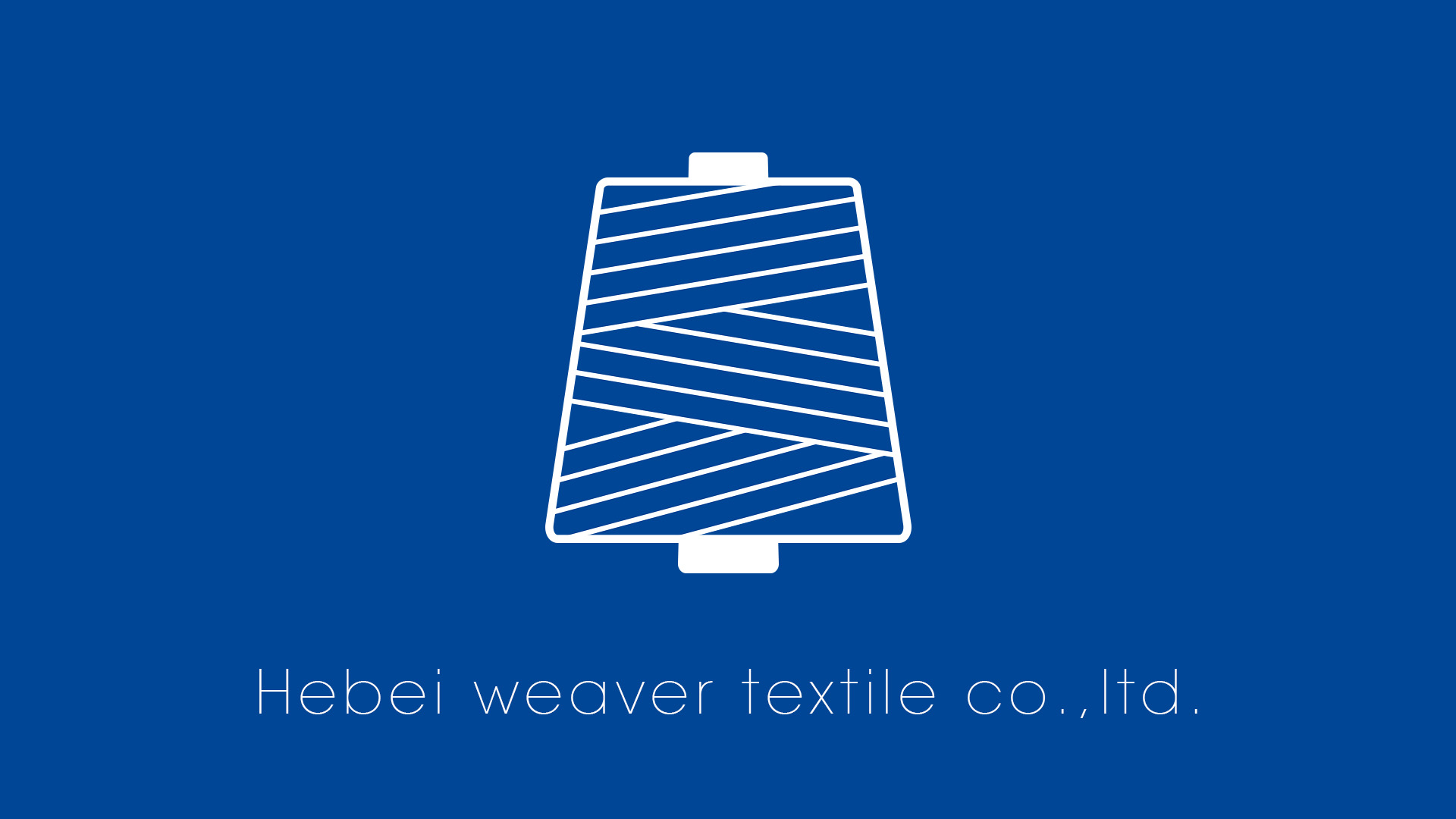 Hebei weaver textile co.,ltd.