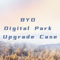 BYD Digital Park Upgrade Case