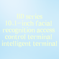 BD series: 10.1-inch facial recognition access control terminal intelligent terminal