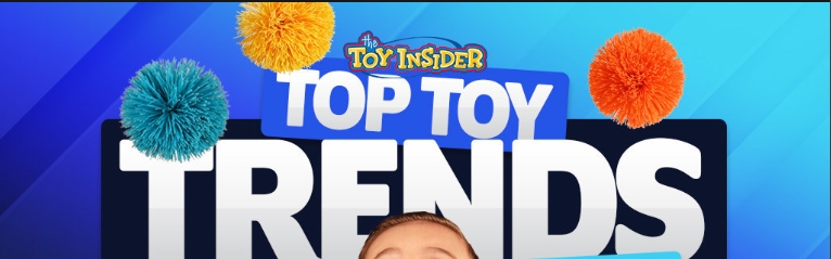 What’s the new trend of toys