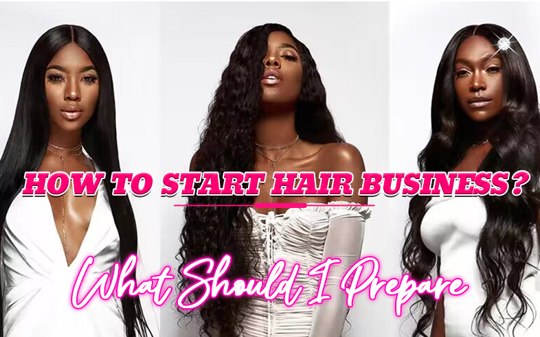 What Should I Prepare: How To Start Hair Business?