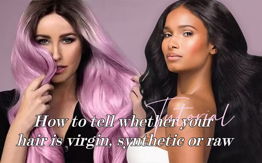 How To Tell Whether Your Hair Is Human Hair Vs Synthetic