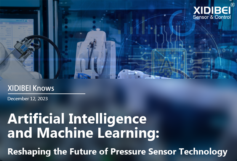 Kunstmatige intelligentie en machinaal leren: een nieuwe vorm geven aan de toekomst van druksensortechnologie