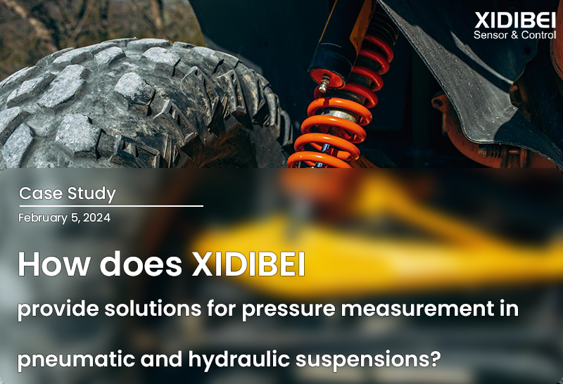 Kuinka XIDIBEI tarjoaa ratkaisuja paineen mittaukseen pneumaattisissa ja hydraulisissa jousituksissa