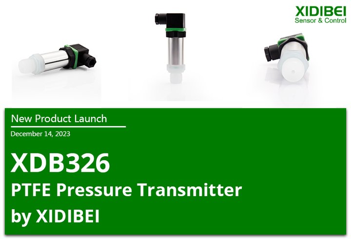 Lançamento de novo produto: Transmissor de pressão PTFE XDB326 da XIDIBEI