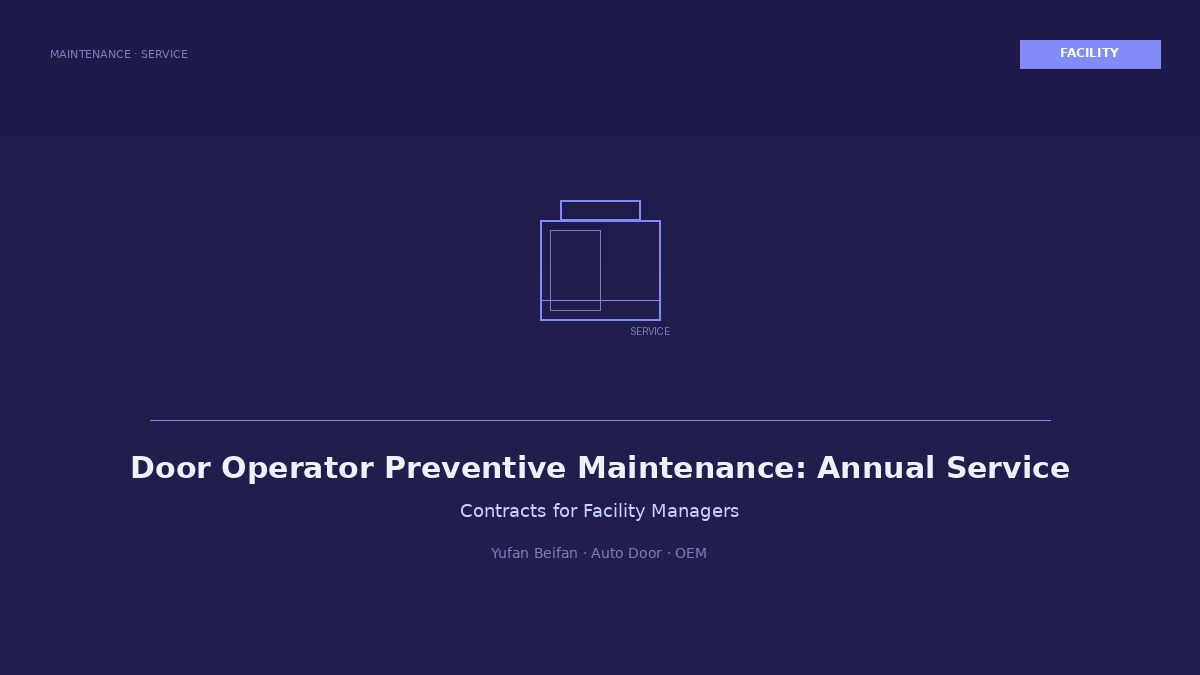 Door Operator Preventive Maintenance: Ann...
