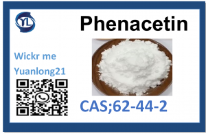 উচ্চ বিশুদ্ধতা Phenacetin CAS： 62-44-2 চীনা কারখানা থেকে নিরাপদ চালান
